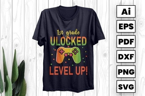 1st Grade Unlocked Level Up: A New Back to School T-shirt Design
