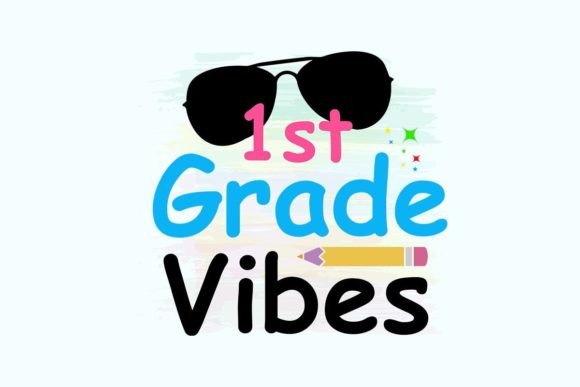 1st Grade Vibes Sublimation