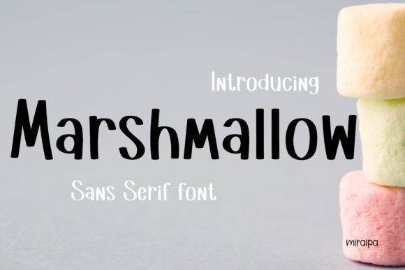Marshmallow: A Friendly Sans Serif Font