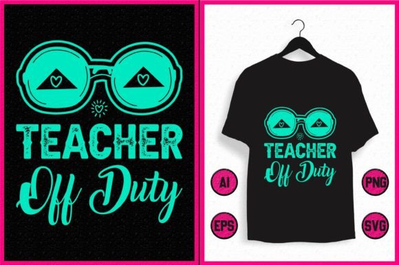 Teacher Off Duty: Fun, Flexible T-Shirt Designs